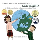 Image de If You Were Me and Lived in...Scotland: A Child's Introduction to Culures Around the World (English Edition)