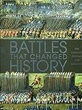 Battles that Changed History: Epic Conflicts Explored and Explained (Dk) by DK, Tony Robinson