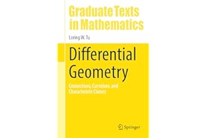 Differential Geometry: Connections, Curvature, and Characteristic Classes: 275 (Graduate Texts in Mathematics, 275)