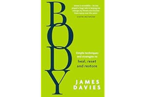 Body: The bestselling self-help guide with all the tips and tricks you need to heal, reset and restore your health