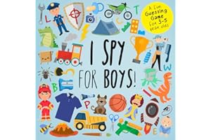 I Spy - For Boys!: A Fun Guessing Game for 3-5 Year Olds (I Spy Book Collection for Kids)