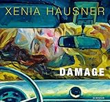 Xenia Hausner: Damage by 