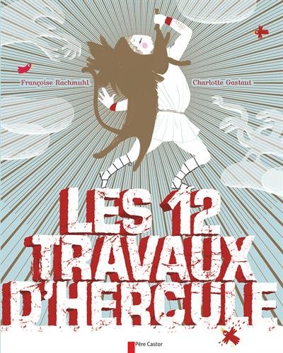 Les  douze travaux d'Hercule