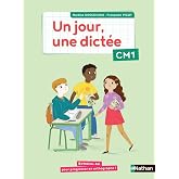 Un jour, une dict&eacute;e CM1: Cahier de l'&eacute;l&egrave;ve