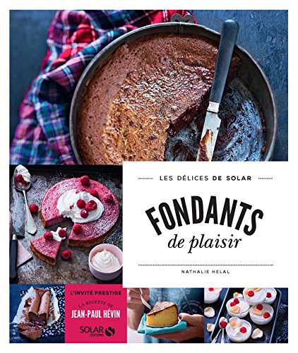 Fondants de plaisir - Les délices de Solar (DELICES SOLAR) Fondants de plaisir - Les délices de Solar (DELICES SOLAR)