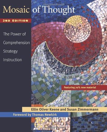 Mosaic of Thought: The Power of Comprehension Strategy Instruction