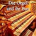 Produktbild Die Orgel und ihr Bau - Orgelbau als PDF auf einer CD