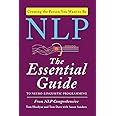 NLP: The Essential Guide to Neuro-Linguistic Programming by Tom Hoobyar, Tom Dotz, Susan Sanders - Paperback