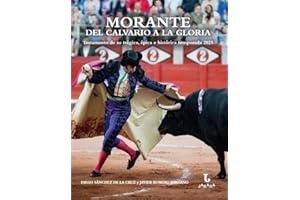 Morante, del calvario a la gloria: Testamento de su trágica, épica e histórica temporada 2025 (Jarana)