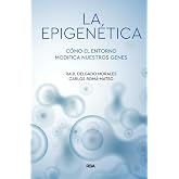 La epigen&eacute;tica: C&oacute;mo el entorno modifica nuestros genes (Divulgaci&oacute;n)