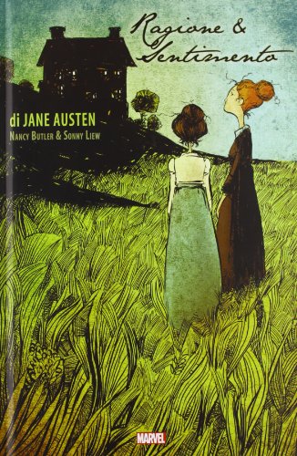 Ragione e sentimento. Le grandi opere a fumetti Ragione e sentimento. Le grandi opere a fumetti
