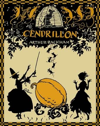 Cendrillon Ebook Perrault Charles Rackham Arthur Joy Marie Michelle Amazon Fr