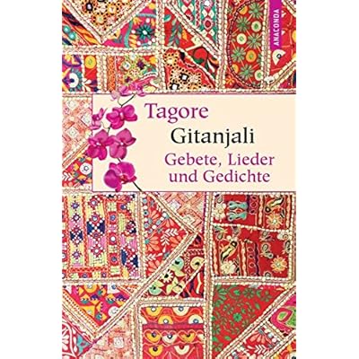 Gitanjali - Gebete, Lieder und Gedichte (Geschenkbuch Weisheit)