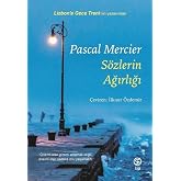 S&ouml;zlerin Ağırlığı