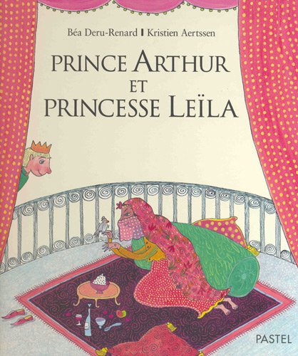 couverture de : Prince Arthur et Princesse Le&iuml;la