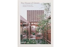 The House of Green: Natural Homes and Biophilic Architecture
