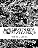 Image de Raw Meat in Kids Burger at CARL'S JR: Is CARL'S JR legally responsible?