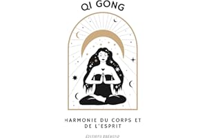 Qi Gong: Harmonie du Corps et de l’Esprit