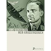 Mein Kriegstagebuch: Aufzeichnungen eines Stukafliegers