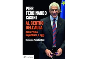 Al centro dell'aula dalla Prima Repubblica a oggi. Dialogo con Paolo Pombeni