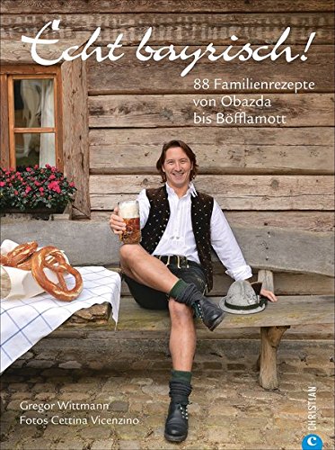 Download Bayrisch kochen: Echt bayrisch! 80 Familienrezepte von Obazda bis Böfflamott. Die besten Rezepte der bayrischen Küche. Das bayrische Kochbuch für jeden Haushalt. Download Bayrisch kochen: Echt bayrisch! 80 Familienrezepte von Obazda bis Böfflamott. Die besten Rezepte der bayrischen Küche. Das bayrische Kochbuch für jeden Haushalt.