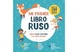 Mi Primer Libro Ruso. Libro Ruso-Español para Niños Bilingües: Libro infantil Ruso-Español con ilustraciones para los niños. Una gran herramienta ... a los niños. (Libros Educativos Ruso-Español)