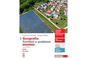 Geografia: Territori e problemi. Ediz. rossa. Per le Scuole superiori. Con e-book. Con espansione online. Italia Europa (Vol. 1)