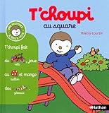 T'choupi au square - (Tome 9) - Dès 2 ans