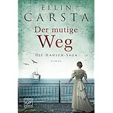 Der mutige Weg: Roman (Die Hansen-Saga, Band 5)