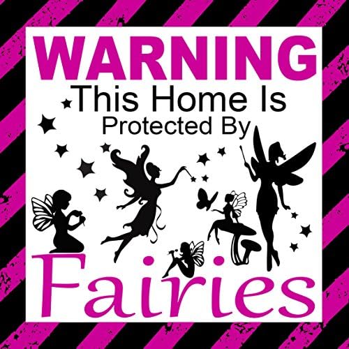 Warning this home is protected by Fairies - Car, Window, Door ect Sticker