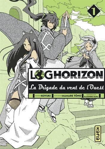 Log Horizon : La brigade du vent de l'ouest — Tome 1