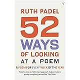 52 Ways Of Looking At A Poem: or How Reading Modern Poetry Can Change Your Life