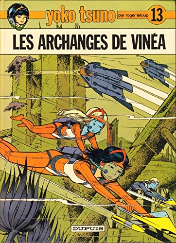 couverture de : Archanges de Vin&eacute;a, les