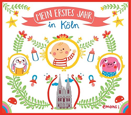 Download Mein erstes Jahr in Köln: Babyalbum Download Mein erstes Jahr in Köln: Babyalbum