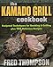 Produktbild Kamado Grill Cookbook: Foolproof Techniques for Smoking & Grilling, Plus 193 Delicious Recipes