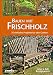 Produktbild Bauen mit Frischholz: 15 einfache Projekte für den Garten
