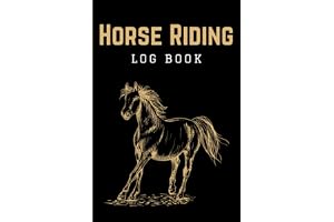 Horse Riding Log Book: Horseback Riding Journal Log Book