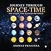 Journey through Space-Time : Unclock the secrets of Space RS.1072.00