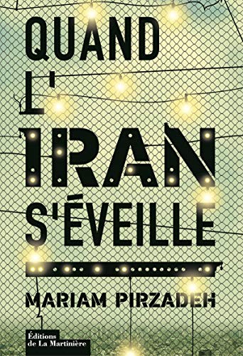 Quand l'Iran s'éveille Quand l'Iran s'éveille
