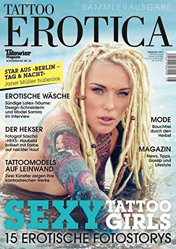 Preisvergleich Produktbild © TATTOO EROTICA SAMMLERAUSGABE *** SONDERAUSGABE NR 25 *** 2015 *** TATTOO - TÄTOWIER MAGAZIN *** EROTIK - EROTIC - EROTICA - MAGAZIN