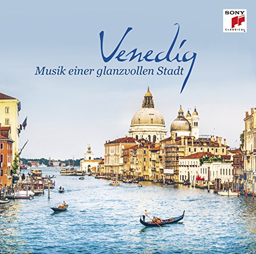 Preisvergleich Produktbild Venedig - Musik einer glanzvollen Stadt