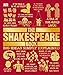 The Shakespeare Book: Big Ideas Simply Explained by 