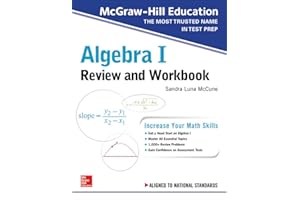 McGraw-Hill Education Algebra I Review and Workbook (TEST PREP)