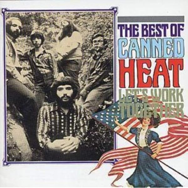 Uncanned! The Best Of Canned Heat by Canned Heat: Amazon.co.uk