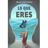 LO QUE ERES