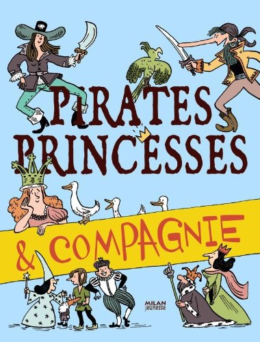 couverture de : Pirates, princesses & compagnie