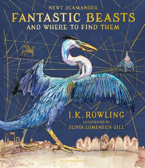 Fantastic Beasts and Where to Find Them: Illustrated Edition : Rowling ...