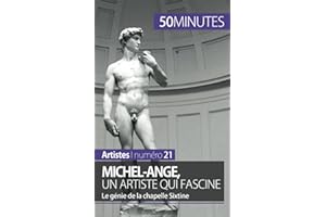 Michel-Ange, un artiste qui fascine: Le génie de la chapelle Sixtine