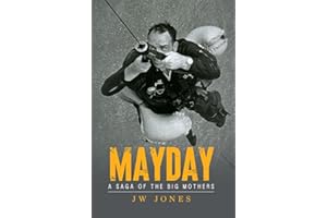 Mayday: A Saga of the Big Mothers