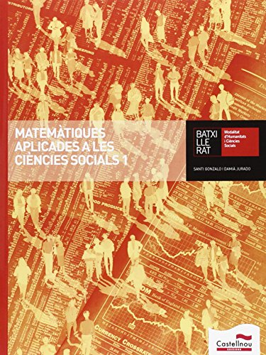 Matemàtiques aplicades a les ciències socials 1 batxillerat